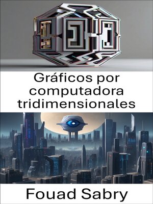 cover image of Gráficos por computadora tridimensionales